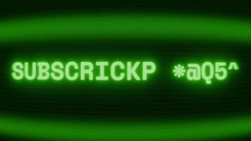 Old green CRT screen showing text SUBSCRIBER COUNT appearing in random glitch and coding style video