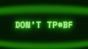 Old green CRT screen showing text DON T TURN appearing in random glitch and coding style video