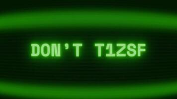 gammal grön crt skärm som visar text don t testa visas i slumpmässig tekniskt fel och kodning stil video