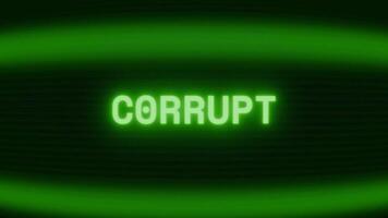 Old green CRT screen showing text C0RRUPT appearing in random glitch and coding style video