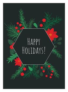 Happy Holidays greeting card. Vertical template with greeting text, flowers, berries, and fir branches, graphics vector