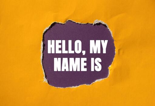 Hello, my name is message written on ripped torn orange paper on purple background. Conceptual Hello, my name is symbol. Copy space. photo