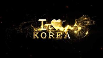 Luminous golden text 'I Love Korea' dynamically presented with sparkling particle effects on a dark background, expressing profound national passion video