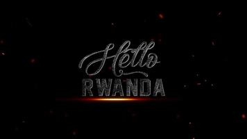 Olá Ruanda vibrante texto e faísca efeitos em uma Sombrio fundo, a comemorar a espírito do Ruanda com uma impressionante visual apelo video