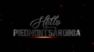 cinematográfico tipografia 'olá Piemonte Sardenha' texto logotipo em Preto fundo com faísca efeitos para viagem vídeos, saudações video