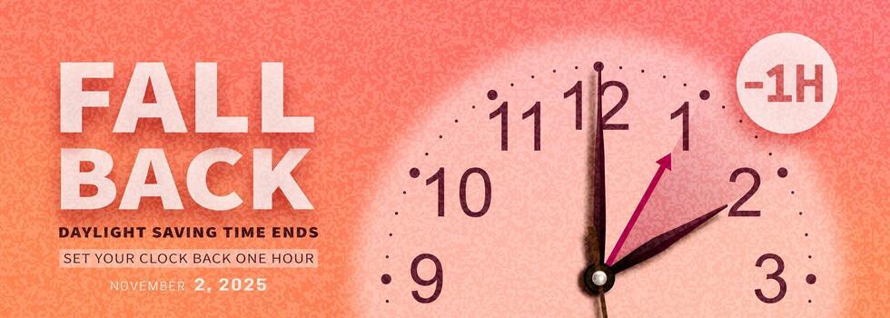 Daylight saving time ends banner with clock hands. Fall Back vector