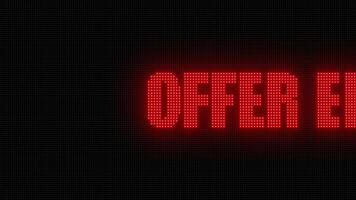 Scrolling LED Digital Signboard Animation with Glowing Red Text Offer Ends Soon Realistic 3D LED Display Effect for Urgent Sale, Promotion, and Countdown Advertising Videos