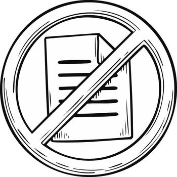 Hand-drawn prohibition symbol over a document illustration, representing no paper or document allowed vector