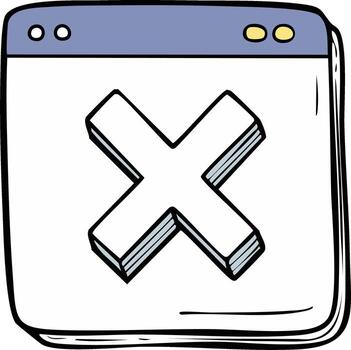 Hand-drawn window frame with an X sign inside, depicting closing or cancellation concept vector