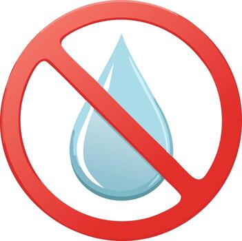 Red prohibition sign with a water drop icon inside representing no water or liquid restriction vector