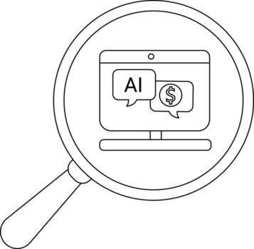 Outline drawing of a magnifying glass over a monitor displaying AI and a dollar sign in speech bubbles vector
