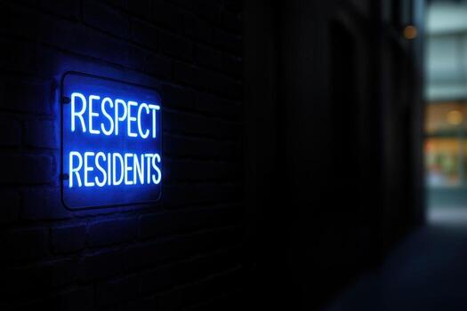 Neon Sign In Alley Displaying 'Respect Residents' With Blue Glow In Urban Setting At Night With Shallow Depth Of Field Effect photo