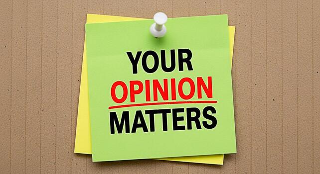Closeup of a green sticky note displaying the message Your Opinion Matters pinned on a cardboard surface emphasizing the importance of feedback and creating a sense of value and encouragement photo