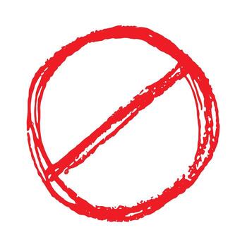 prohibition doodle Hand drawn prohibition sign No entry symbol Red circle with cross line clipart in doodle style Ban Restriction Forbidden stop Single element for print, web, design vector
