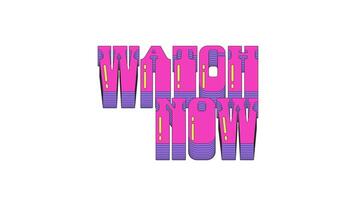 animerad cta knapp Kolla på nu i dynamisk vaporwave typografi. uppkopplad innehåll befordran. Miniatyr, visare engagemang. text animering med skiktad skuggor glidning upp ner. retro Vinka rörelse grafik video