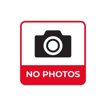 A clear red and white sign with a camera icon and the text 'NO PHOTOS' prominently displayed, indicating a restriction on photography vector