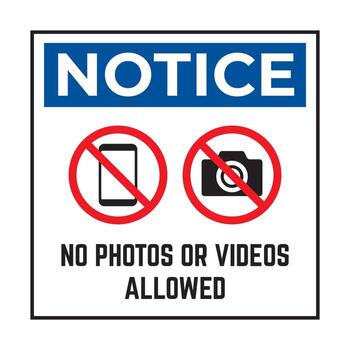 Notice Sign No Photos or Videos Allowed, Featuring Icons of a Phone and Camera with a Red Circle and Slash vector