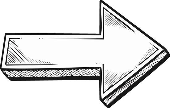 Three dimensional arrow pointing right in a hand drawn sketch style vector