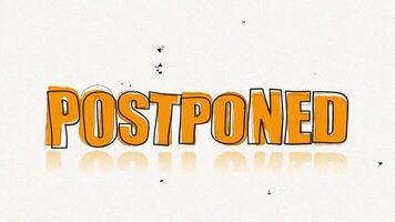 Postponed Event Important Information and Updates Regarding Schedule Changes and Rescheduled Dates video