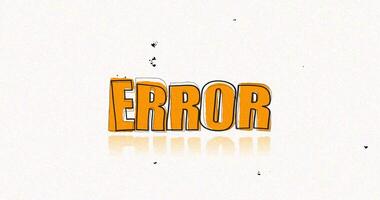 erro mensagem texto dentro negrito laranja com uma 3d efeito contra uma rígido branco fundo, indicando uma problema ou sistema fracasso video