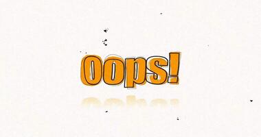 Playful cartoon oops lettering on a textured background. Funny comic style text for bloopers, fails or error message animations video