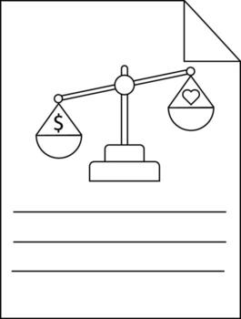 A line drawing of scales weighing money against a heart placed on a document with lines for writing vector