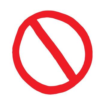 restriction forbidden Hand drawn prohibition sign No entry symbol Red circle with cross line clipart in doodle style Ban Restriction Forbidden stop Single element for print, web, design vector