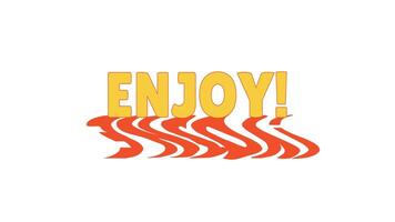 Animated bold cta button enjoy with dynamic distorted shadow. Inspirational motivational word. Have fun. Positive message. Orange text animation with psychedelic wavy effect. 70s funky motion graphics video