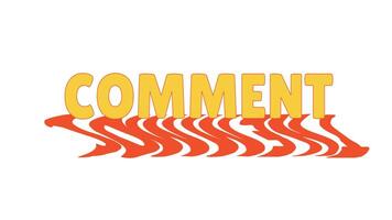 Animated bold cta button comment with dynamic distorted shadow. Share your thoughts lingo. Feedback, opinion. Commentary. Orange text animation with psychedelic wavy effect. 70s funky motion graphics video