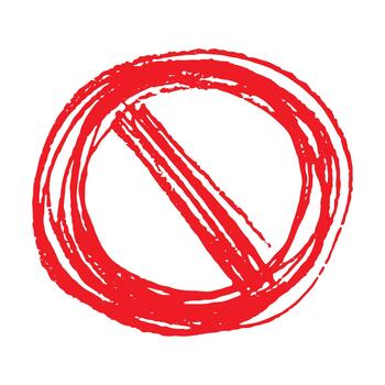 forbidden safety Hand drawn prohibition sign No entry symbol Red circle with cross line clipart in doodle style Ban Restriction Forbidden stop Single element for print, web, design vector