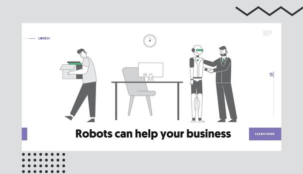 Artificial Intelligence Domination Website Landing Page. Robot Came at Work Place Instead of Person. Man Fired and Thrown Out of Office Web Page Banner. Cartoon Flat Illustration, Line Art vector