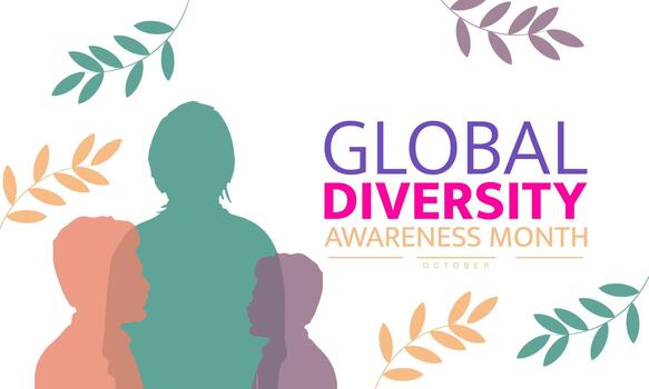 Global Diversity Awareness Month Highlights the Importance of Inclusion Equity and Understanding Encouraging Everyone to Learn About Different Cultures and Celebrate Diversity Across Communities vector