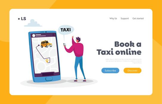 Man Using Application for Ordering Taxi Landing Page Template. Tiny Male Customer Character Order Taxi via App with Map vector