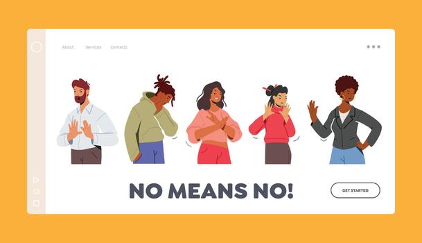 No Means No Landing Page Template. Multiracial Characters Showing Refusal or Stop Gesture People Expressing Emotions vector
