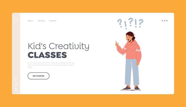 Kids Creativity Classes Landing Page Template. Schoolgirl Gesturing with Index Finger, Child Character Think, Solve Task vector