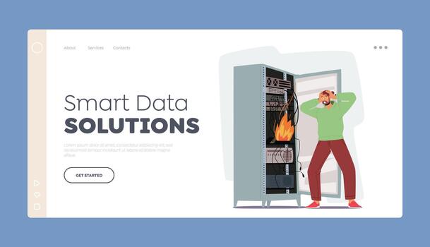 Smart Data Solutions Landing Page Template. System Administrator or Sysadmin Servicing Server Racks with Burning Fire vector