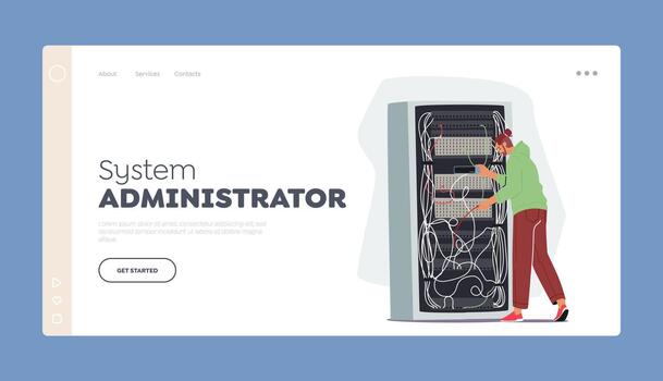 System Administrator Landing Page Template. Sysadmin Servicing Server Rack. Character Upkeeping, Administration, Testing vector
