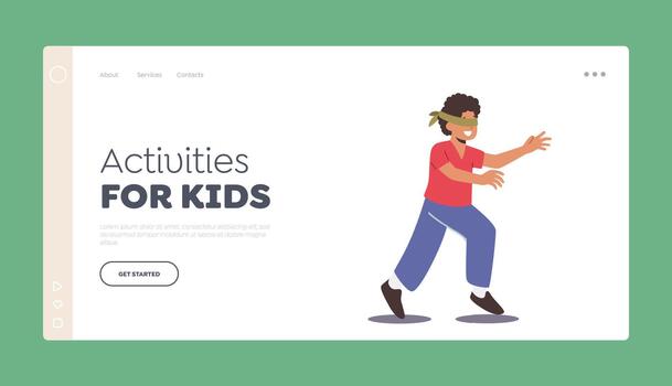 Activities for Kids Landing Page Template. Little Boy with Blindfold Playing Hide and Seek. Active Games for Children vector
