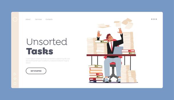 Unsorted Tasks Landing Page Template. Tired And Exasperated Office Worker Sitting at Desk with Document Piles in Office vector