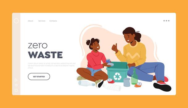 Zero Waste Landing Page Template. Mother Teach Daughter Sorting Trash. Kids Separate Different Garbage into Litter Bin vector