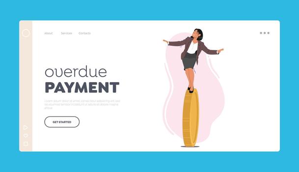 Overdue Payment Landing Page Template. Female Character Balancing On Coin. Financial Instability And Insecurity, Risk vector