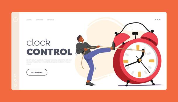 Clock Control Landing Page Template. Man Struggles To Reverse Direction Of Oversized Alarm Clock Arrows vector
