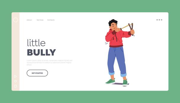 Little Bully Landing Page Template. Mischievous Boy Wreaking Havoc With Slingshot, Causing Mischief And Chaos vector