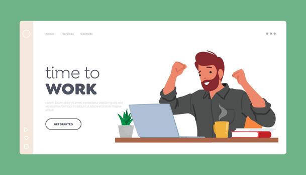 Time to Work Landing Page Template. Euphoric Man Celebrates With Joy While Using His Laptop, Cartoon Illustration vector