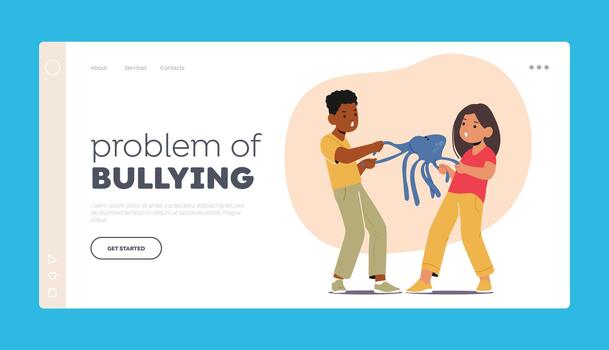 Problem of Bullying Landing Page Template. Boy And Girl Characters Tug Toy, Unable To Share, Unwilling To Compromise vector