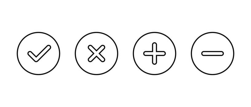 Check mark, cross, add, and remove outline icon. Checkmark, X, plus, and minus symbol in circular line vector