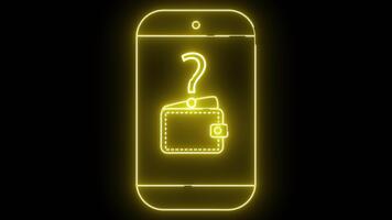 Yellow neon outline of a mobile phone displaying a question mark over a wallet on a black background video