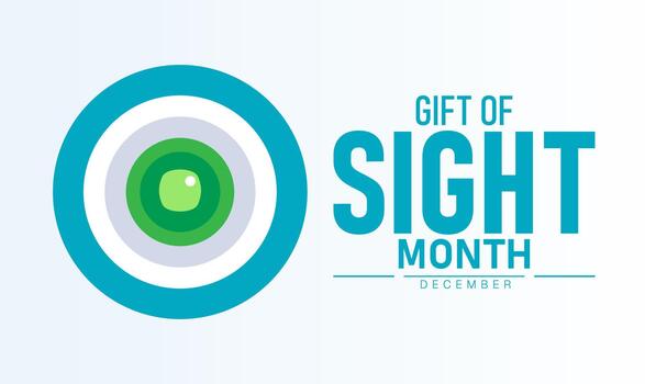 Gift of Sight Month Highlights the Importance of Eye Health Encouraging Regular Checkups Supporting Charitable Programs That Provide Vision Care and Educating Communities About Preventive Measures vector