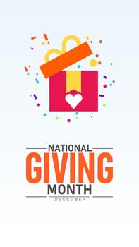 National Giving Month Encourages Individuals and Communities to Share Resources Time and Talent Support Charities Create Positive Change and Strengthen Connections Through Acts of Giving vector