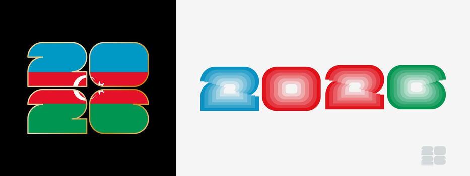 Year 2026 with flag of Azerbaijan and in color palate of Azerbaijan flag. Happy New Year 2026 in two different style. vector